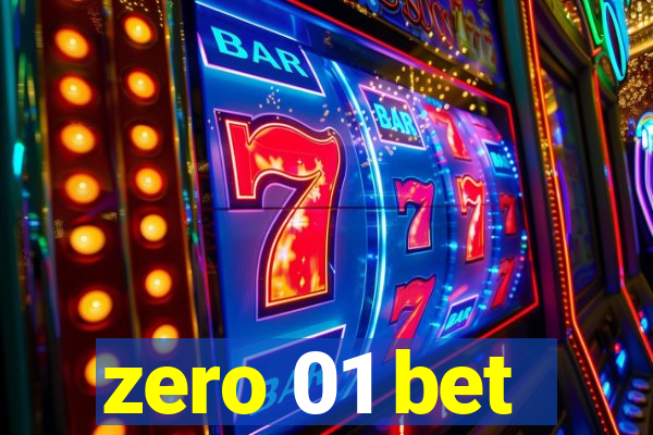 zero 01 bet